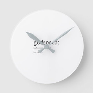 Funny English definitions: Godspeed Round Clock