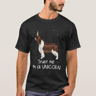 Funny English Springer Spaniel Trust Me I'm A Unic T-Shirt