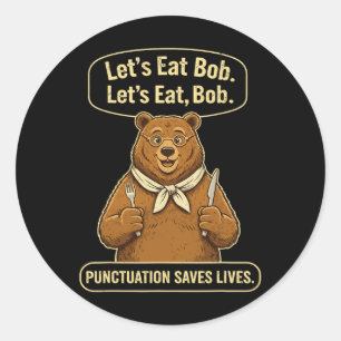 Funny English Teacher Bear Lets Eat Grammar Classic Round Sticker