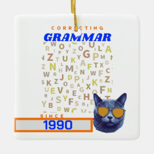 Funny English Teacher - Correcting Your Grammar Ceramic Ornament