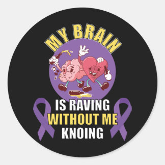 Funny Epilepsy Saying Classic Round Sticker
