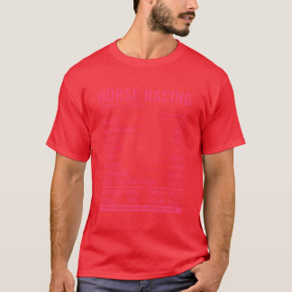 Funny Equestrian Horse Racing Nutritional Facts fr T-Shirt