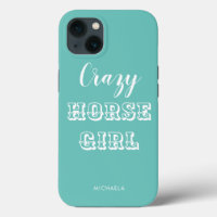 Funny Equestrian Turquoise Crazy Horse Girl Name