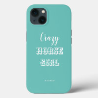 Funny Equestrian Turquoise Crazy Horse Girl Name