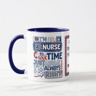 Funny ER Nurse Always Right Emergency Room Humour Mug