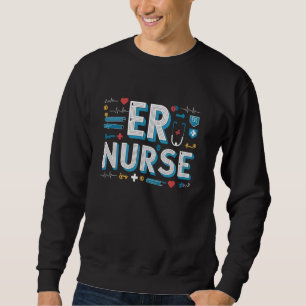 Funny er nurse emergency room nurse school nursing sweatshirt