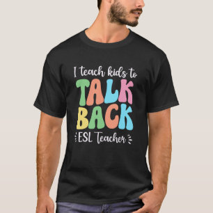 Funny ESL Teacher T-Shirt