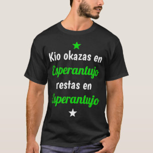 Funny Esperanto verda stelo Esperantujo saying  T-Shirt