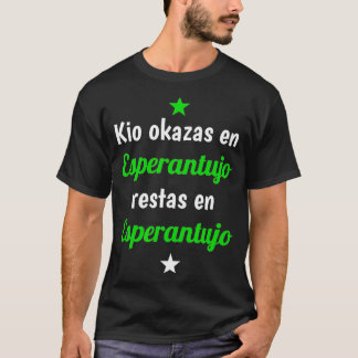 Funny Esperanto verda stelo Esperantujo saying  T-Shirt
