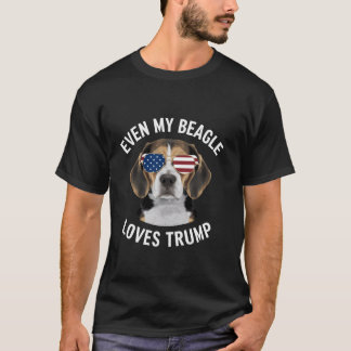 Funny Even my Beagle Loves Trump Political T Shirt