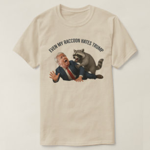 Funny Even My Racoon Hates Trump 2026 Anti-Trump  T-Shirt
