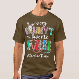 Funny Every Bunny's Favourite Cardiac Nurse Happy T-Shirt