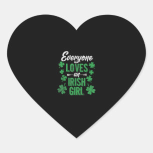 Funny Everyone loves an Irish Girl St Patricks Day Heart Sticker