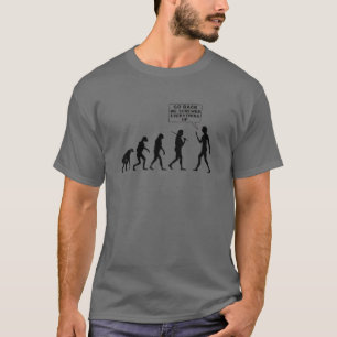 Funny Evolution Of Man Go Back We Screwed Everythi T-Shirt
