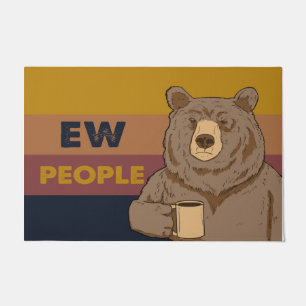 Funny Ew People Bear Mat, Funny Quotes  Doormat