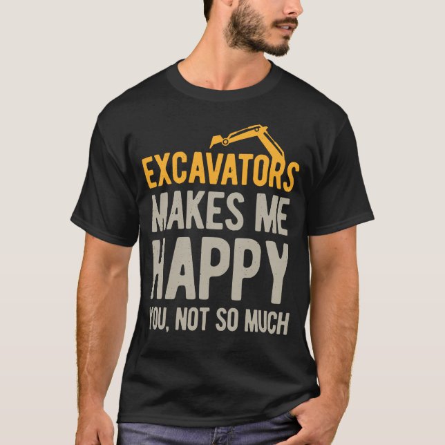 Funny Excavator T-Shirt (Front)
