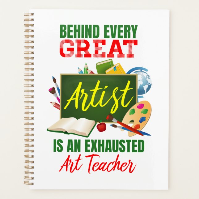Funny Exhausted Art Teacher Appreciation Planner (Front)