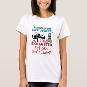 Funny Exhausted School Secretary Appreciation T-Shirt