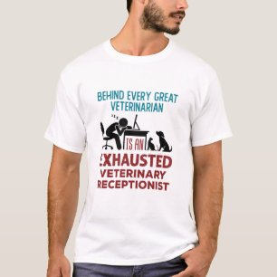 Funny Exhausted Veterinary Receptionist T-Shirt