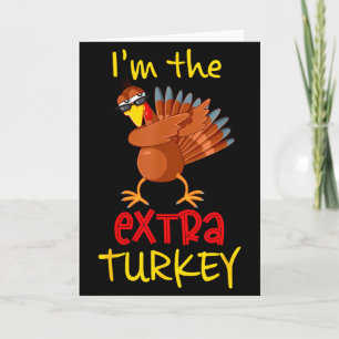 Funny Extra Turkey Matching Family Group Thanksgiv Card