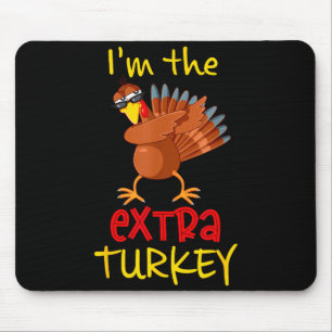 Funny Extra Turkey Matching Family Group Thanksgiv Mouse Pad