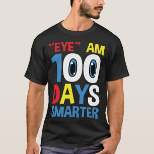 Funny Eye Am 100 Days Smarter for 100th Day of Sch T-Shirt