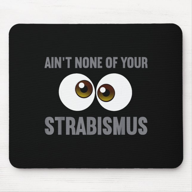 Funny Eye Surgeon Design For Men Women Strabismus  Mouse Pad (Front)