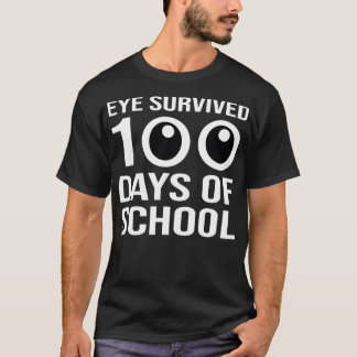 Funny Eye Survived 100 Days Of School T-Shirt