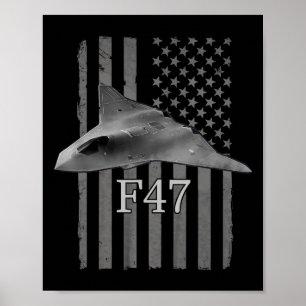 Funny F47 Fighter Jet Trump Shirt F-47 Jet Fighter Poster
