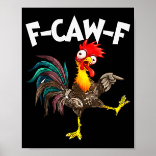 Funny F-awk-f Chicken F-caw-f Rooster Pun Retro  Poster