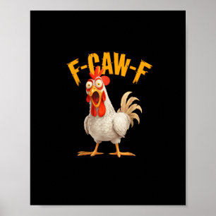 Funny F-Awk-F Chicken F-Caw-F Rooster Pun Retro Vi Poster