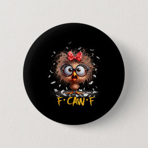 Funny F-caw-f Black Crow Fcawf Humor Quote Bird Sh 6 Cm Round Badge