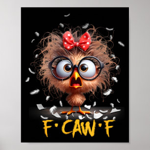 Funny F-caw-f Black Crow Fcawf Humor Quote Bird Sh Poster