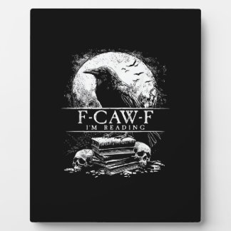 Funny F-Caw-F Books Skulls Gothic Plaque