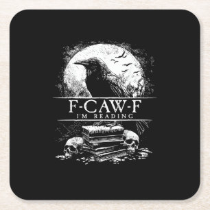Funny F-Caw-F Books Skulls Gothic Square Paper Coaster