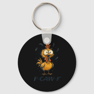 Funny F-Caw-F Chicken Bird F-Caw-F Graphic Minimal Key Ring