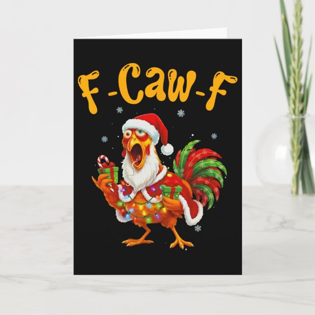 Funny F-caw-f Chicken Christmas Santa Hat Fun  Card (Front)