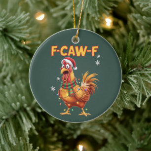 Funny F Caw F Chicken Christmas Screaming Rooster  Ceramic Tree Decoration