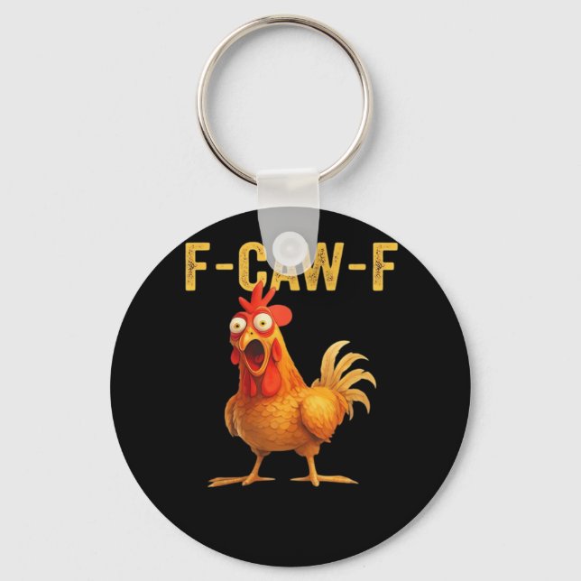 Funny F Caw F Chicken Creative Casual Design Key Ring (Front)