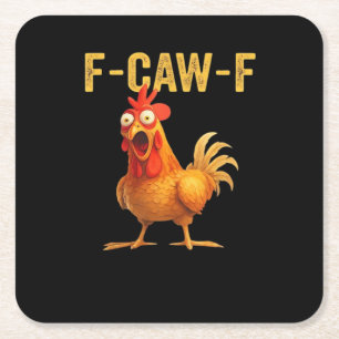 Funny F Caw F Chicken Creative Casual Design Square Paper Coaster