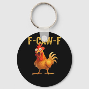 Funny F-Caw-F Chicken Creative Casual Key Ring