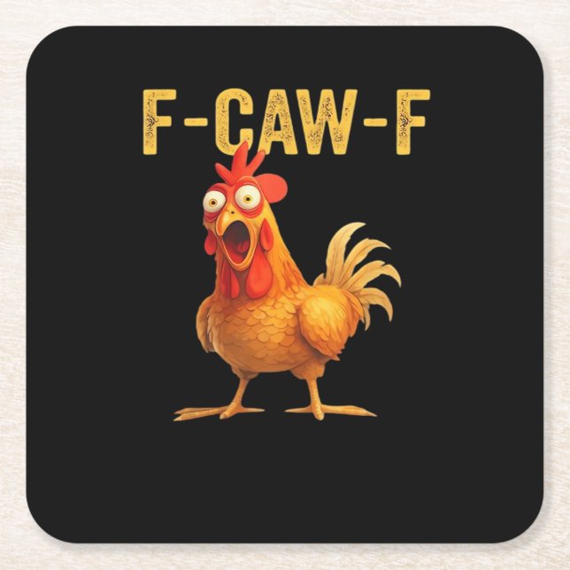 Funny F-Caw-F Chicken Creative Casual Square Paper Coaster (Front)