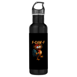 Funny F-Caw-F Chicken F-Caw-F Chicken Aesthetic Ca 710 Ml Water Bottle