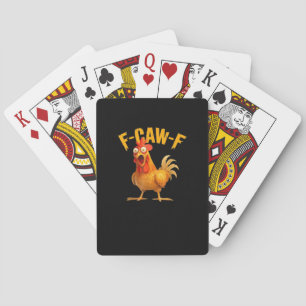 Funny F-Caw-F Chicken F-Caw-F Chicken Classic Cool Playing Cards