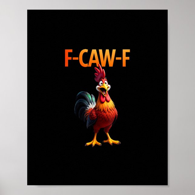 Funny F-Caw-F Chicken F-Caw-F Chicken Gothic Vinta Poster (Front)