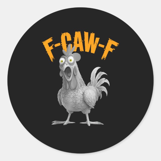 Funny F-Caw-F Chicken F-Caw-F Chicken Retro Classi Classic Round Sticker (Front)