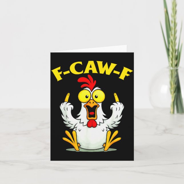 Funny F-caw-f Chicken Fcawf Chicken  Card (Front)
