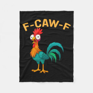 Funny F-caw-f Chicken Fcawf Chicken Fleece Blanket