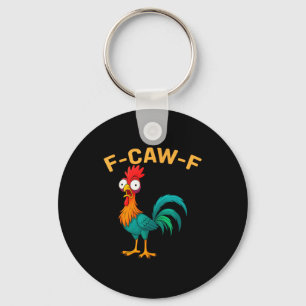 Funny F-caw-f Chicken Fcawf Chicken Key Ring