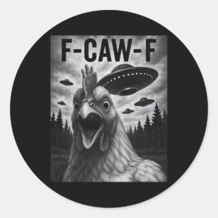 Funny F-caw-f Chicken Fcawf Chicken Men Women F Co Classic Round Sticker